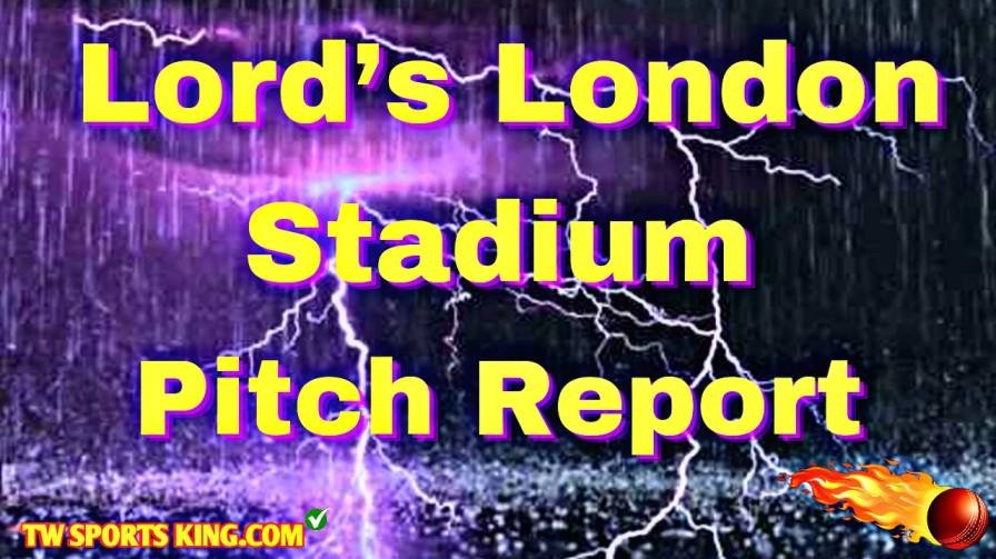 Lord’s London Pitch Report in Hindi Today