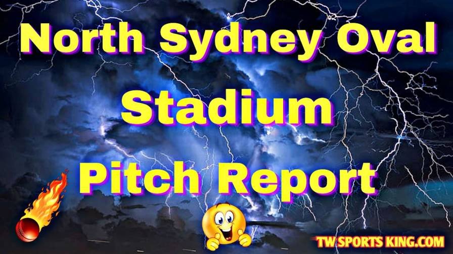 North Sydney Oval Stadium Pitch Report in Hindi