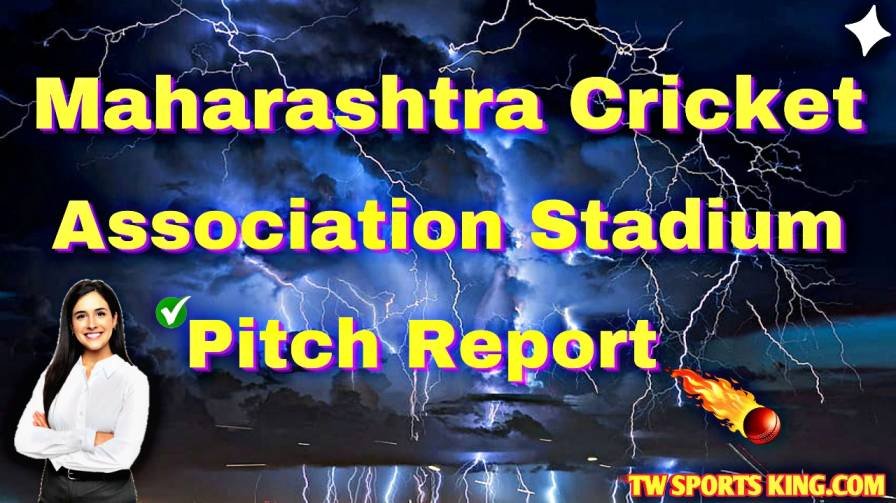 Maharashtra Cricket Association Stadium Pitch Report in Hindi