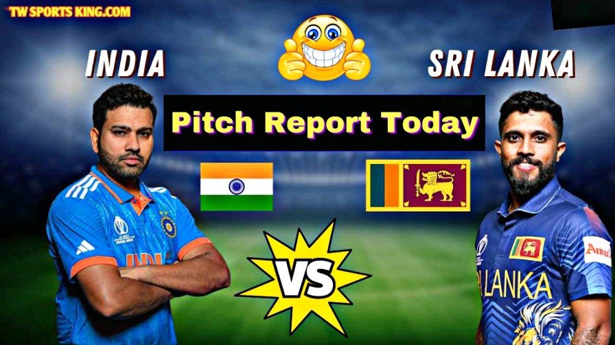 IND Vs SL Pitch Report Hindi Today