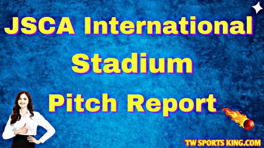 JSCA International Stadium Complex Ranchi Pitch Report Hindi